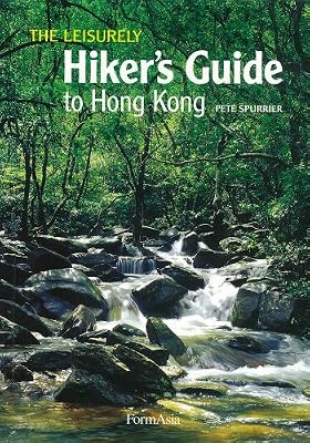 The Leisurely Hiker's Guide to Hong Kong