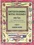Entertaining With Friends: Vegetarian Recipes for All Occasions