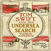 Tom Swift and His Undersea Search: The Treasure on the Floor of the Atlantic | Victor Appleton