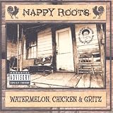 Watermelon, Chicken & Gritz