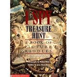 I Spy Treasure Hunt: A Book of Picture Riddles ~ Walter Wick