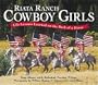 Riata Ranch Cowboy Girls: Life Lessons Learned on the Back of a Horse