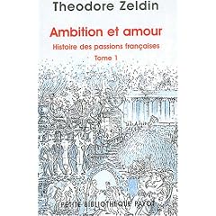 Ambition et amour - Histoire des passions fran�aises, tome 1