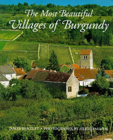 City Travel Guides Discounted  Search : The Most Beautiful Villages of Burgundy (The Most Beautiful . . .)