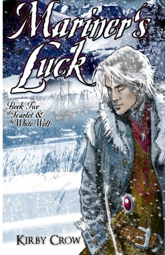 Mariner's Luck (Scarlet and the White Wolf) (Volume 2)