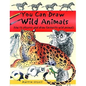 You Can Draw Wild Animals - Martin Ursell 