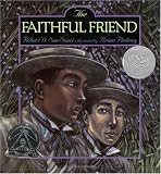 Buy : The Faithful Friend (Caldecott Honor Book)