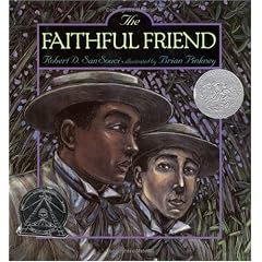 The Faithful Friend (Caldecott Honor Book)