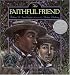 The Faithful Friend (Caldecott Honor Book)
