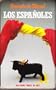 Los espanoles: Sociologia de la vida cotidiana (Coleccion Espana hoy) (Spanish Edition)