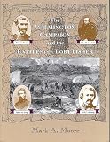 Moore s Historical Guide to Civil War Wilmington (Moore s Historical Guide to)