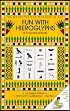 Fun with Hieroglyphs: 24 Rubber Stamps, Hieroglyph Guidebook, Ink Pad (Box Set)