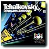 Tchaikovsky Discovers America