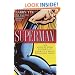 Superman: The High-Flying History of America's Most Enduring Hero