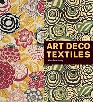 Art Deco Textiles: The French Designers
