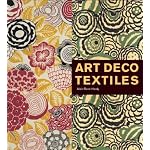 Art Deco Textiles: The French Designers book cover
