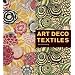 Art Deco Textiles: The French Designers