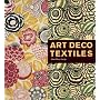 Art Deco Textiles: The French Designers