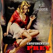 Confidential Prey | [R. J. Jagger]
