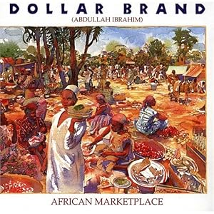 African Marketplace by Dollar Brand and Abdullah Ibrahim (Audio CD - 1994)