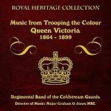 Music from Trooping the Colour Queen Victoria 1864-1899