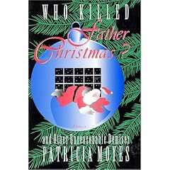 Who Killed Father Christmas? And Other Unseasonable Demises