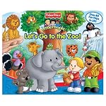 Fisher Price Let's Go to the Zoo Lift the Flap (A-Lift-the-Flap Play Book) book cover