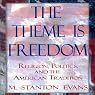 H&ouml;rbuch The Theme Is Freedom: Religion, Politics, and the American Tradition