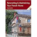 Renovating and Maintaining Your French Home