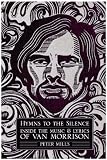 Hymns to the Silence: Inside the Words and Music of Van Morrison