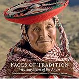 Faces of Tradition: Weaving Elders of the Andes