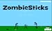 ZombieSticks