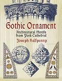 Books : Gothic Ornament: Architectural Motifs from York Cathedral (Pictorial Archive Series)