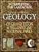 Interpreting the Landscape : Recent and Ongoing Geology of Grand Teton and Yellowstone National Parks