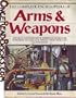 The Complete Encyclopedia Of Arms & Weapons: The Most Comprehensive Reference Work Every Published on Arms and Armor - with Over 1,200 Illustrations