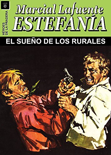 El sueño de los rurales (Spanish Edition)