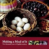 Review English Heritage  / Making a Meal of It: Two Thousand Years of English Cookery