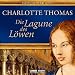 Die Lagune des L�wen: Historischer Roman.