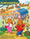 The Berenstain Bears Go Back to School (Berenstain Bears)