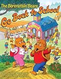 The Berenstain Bears Go Back to School (Berenstain Bears)