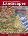 Image of Beautifully Embellished Landscapes: 125 Tips &amp; Techniques to Create Stunning Quilts
