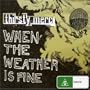 When the Weather Is Fine