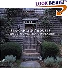 Sea Captains' House and Rose-Covered Cottages: The Architectural Heritage of Nantucket... by Margaret Moore Booker and Rose Gonnella