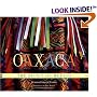 Oaxaca : The Spirit of Mexico