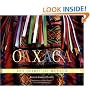Oaxaca : The Spirit of Mexico