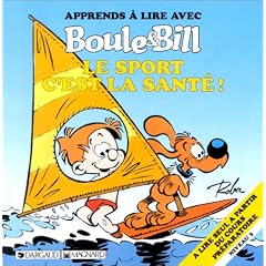 Apprends � lire avec Boule et Bill : Le Sport c'est la sant� !
