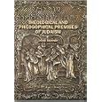 Theological and Philosophical premises of Judaism (Judaism and Jewish Life) (Judaism and Jewish Life) by  Jacob Neusner