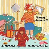 Thomas' Snowsuit (Turtleback School & Library Binding Edition) (Munsch for Kids)