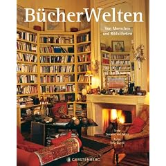 B�cherWelten. Von Menschen und Bibliotheken