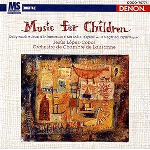 【クリックで詳細表示】ミュージック・フォー・チルドレン